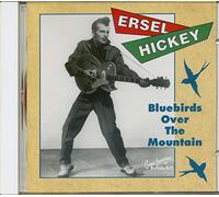 Ersel Hickey - Bluebirds Over The Mountain (CD)