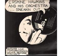 Erskine Hawkins - Sneakin' Out