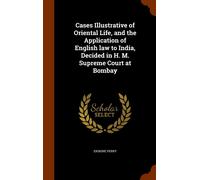 Erskine Perry Cases Illustrative of Oriental Life, and the Ap (Copertina rigida)