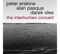 Erskine, Peter/ Pasqua, Alan/ Oles, Darek - Interlochen Concert