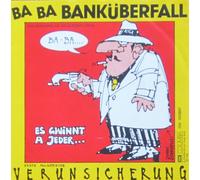 ERSTE ALLGEMEINE VERUNSICHERUNG - Ba Ba Banküberfall / Es g'winnt a jeder / 133365 7