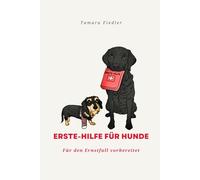 Erste-Hilfe für Hunde: Für den Ernstfall vorbereitet