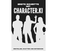 Erste Schritte mit Character.KI: Erstellen, chatten und entdecken