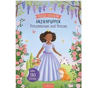 Erstes Stickern Anziehpuppen - Prinzessinnen und Prinzen: Über 150 Sticker | Stickerheft für Kinder ab 3 Jahren
