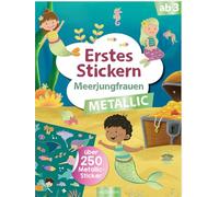 Erstes Stickern Metallic - Meerjungfrauen: Über 250 Metallic-Sticker