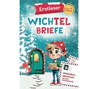 Erstleser Wichtelbriefe: Wichteltür-Abenteuer aus der Wichtelschule | Fertige Wichtelpost für die Wichteltür in Silbenschrift zum Ausschneiden und sofort verwenden | Ab der 1. Klasse