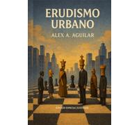 Erudismo Urbano: Reflexiones filosóficas de la vida cotidiana