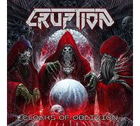 ERUPTION - CLOAKS OF OBLIVION