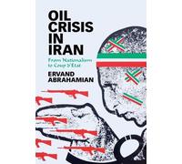 Ervand Abrahamian Oil Crisis in Iran (Copertina rigida)