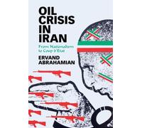 Ervand Abrahamian Oil Crisis in Iran (Tascabile)