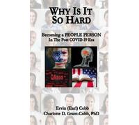 Ervin (Earl) Cobb Charlotte D Grant-Cobb Why Is It So Hard (Copertina rigida)
