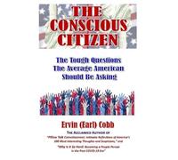 Ervin (Earl) Cobb The Conscious Citizen (Tascabile)