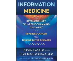 Ervin Laszlo Pier Mario Biava Information Medicine (Tascabile)