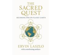 Ervin Laszlo The Sacred Quest (Tascabile)