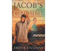 Ervin R Stutzman Jacob's Choice (Tascabile) Return to Northkill