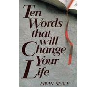 Ervin Seale TEN WORDS THAT WILL CHANGE YOUR LIFE (Tascabile)