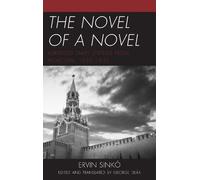 Ervin Sinkó The Novel of a Novel (Copertina rigida)