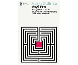Erving Goffman Asylums (Tascabile) Penguin Modern Classics