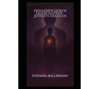 Erwachen durch den Schatten - Jenseits des Egos