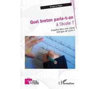 Erwan Le Pipec Quel breton parle-t-on à l'école ? (Tascabile)