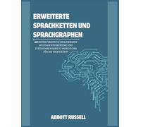 ERWEITERTE SPRACHKETTEN UND SPRACHGRAPHEN: ARCHITEKTURIERUNG SKALIERBARER MULTIAGENTENSYSTEME UND ZUSTANDSBEWAHRE KI-WORKFLOWS FÜR DIE PRODUKTION