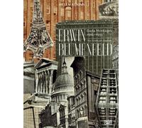 Erwin Blumenfeld: I Was Nothing but a Berliner : Dada Montages 1916 - 1933