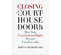 Erwin Chemerinsky Closing the Courthouse Door (Copertina rigida)
