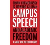 Erwin Chemerinsky Howard Gill Campus Speech and Academic Free (Copertina rigida)