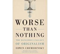 Erwin Chemerinsky Worse Than Nothing (Tascabile)