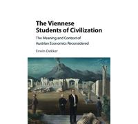 Erwin Dekker The Viennese Students of Civilization (Tascabile)