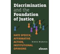 Erwin Dijkstra Discrimination and the Foundation of Justice (Copertina rigida)