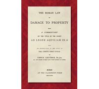 Erwin Grueber The Roman Law of Damage to Property (1886) (Copertina rigida)