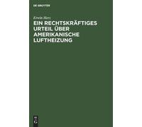 Erwin Herz Ein Rechtskräftiges Urteil Über Amerikanische Luft (Copertina rigida)