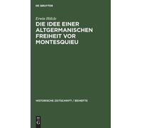 Erwin Hölzle Die Idee Einer Altgermanischen Freiheit VOR Mont (Copertina rigida)
