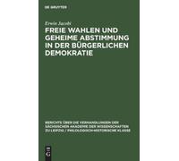 Erwin Jacobi Freie Wahlen Und Geheime Abstimmung in Der Bürge (Copertina rigida)