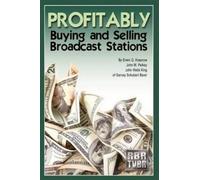 Erwin Krasnow Profitably Buying and Selling Broadcast Stations (Tascabile)