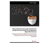 Erwin L Roggen When Animal Data No Longer Translate into Benefits fo (Tascabile)