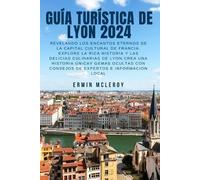 Erwin McLeroy Guía Turística de Lyon 2024 (Tascabile)
