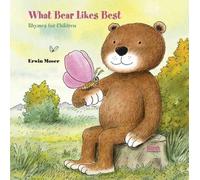 Erwin Moser Alistair Beaton What Bear Likes Best (Copertina rigida)