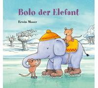 Erwin Moser Bolo der Elefant (Copertina rigida)