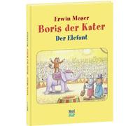 Erwin Moser Boris der Kater - Der Elefant (Copertina rigida)