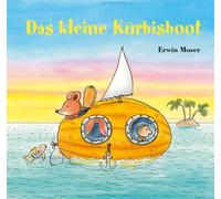 Erwin Moser Das kleine Kürbisboot (Copertina rigida)