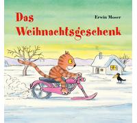 Erwin Moser Das Weihnachtsgeschenk (Copertina rigida)