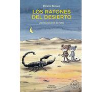 Erwin Moser Esther Cruz RATONES DEL DESIERTO, LOS (Tascabile)