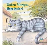 Erwin Moser Guten Morgen, Herr Kater (Copertina rigida)