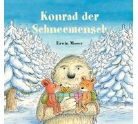 Erwin Moser Konrad der Schneemensch (Copertina rigida)