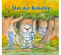 Erwin Moser Max der Roboter (Moser Minis) (Copertina rigida)
