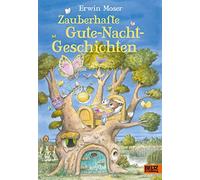 Erwin Moser Zauberhafte Gute-Nacht-Geschichten: Gute-Nacht-Ge (Copertina rigida)