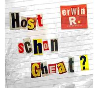 Erwin R. Host Schon Gheat? (CD)