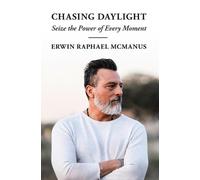 Erwin Raphael McManus Chasing Daylight (Tascabile)